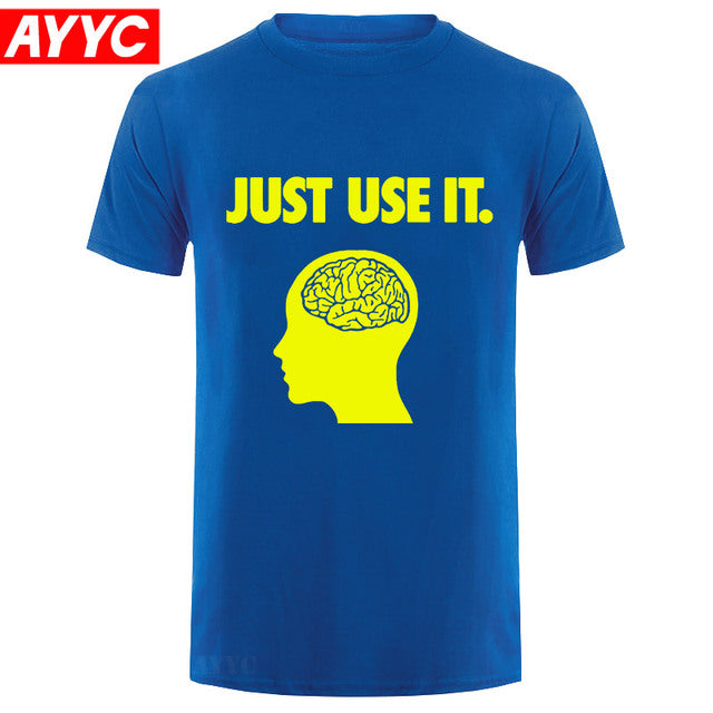 Just Use It T-Shirt