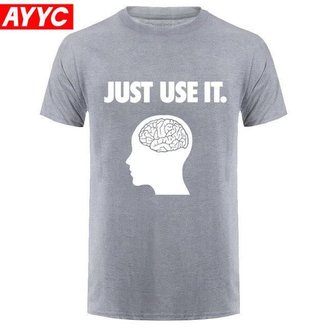 Just Use It T-Shirt