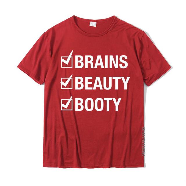 Brains Beauty Booty T-Shirt